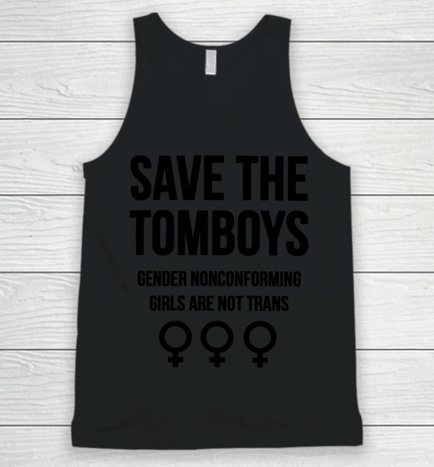 Gays Against Groomers Save The Tomboys Gender Nonconforming Girls Are Not Trans Unisex Tank Top