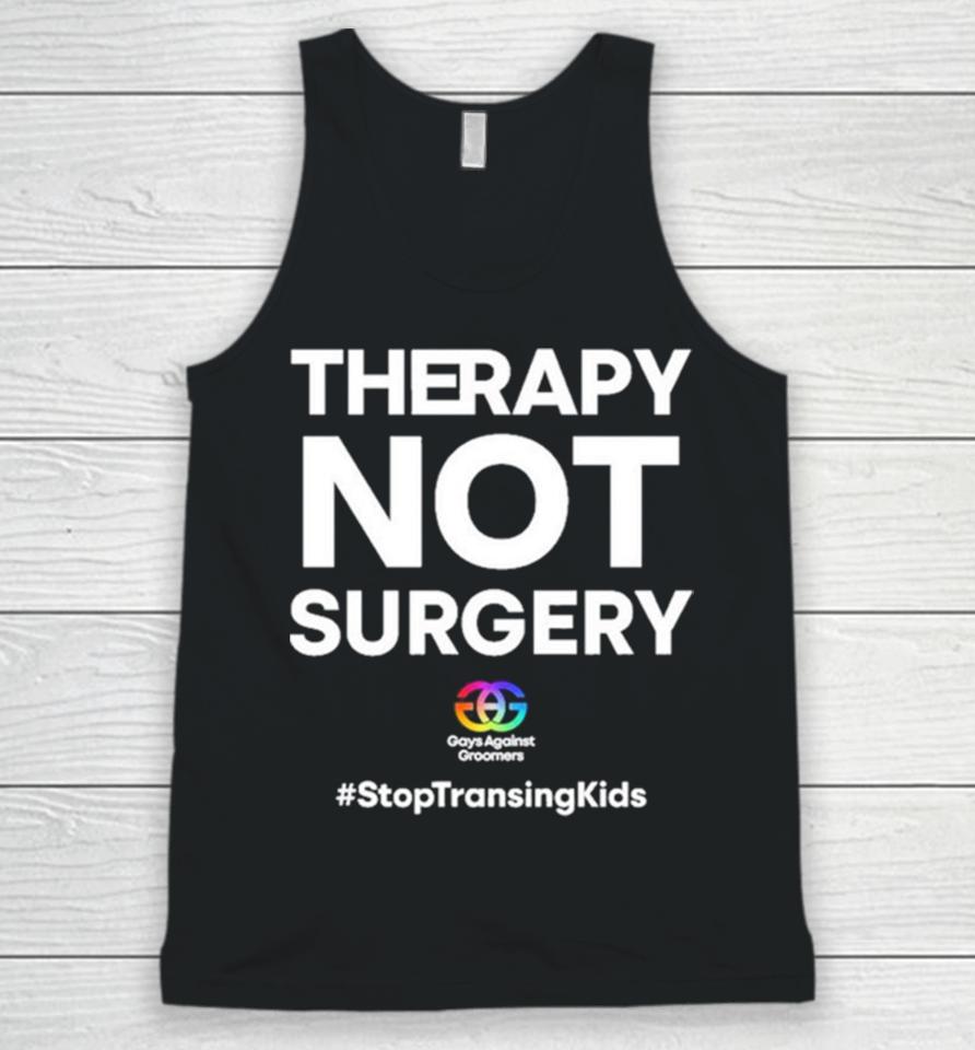 Gays Against Groomers Therapy Not Surgery Unisex Tank Top