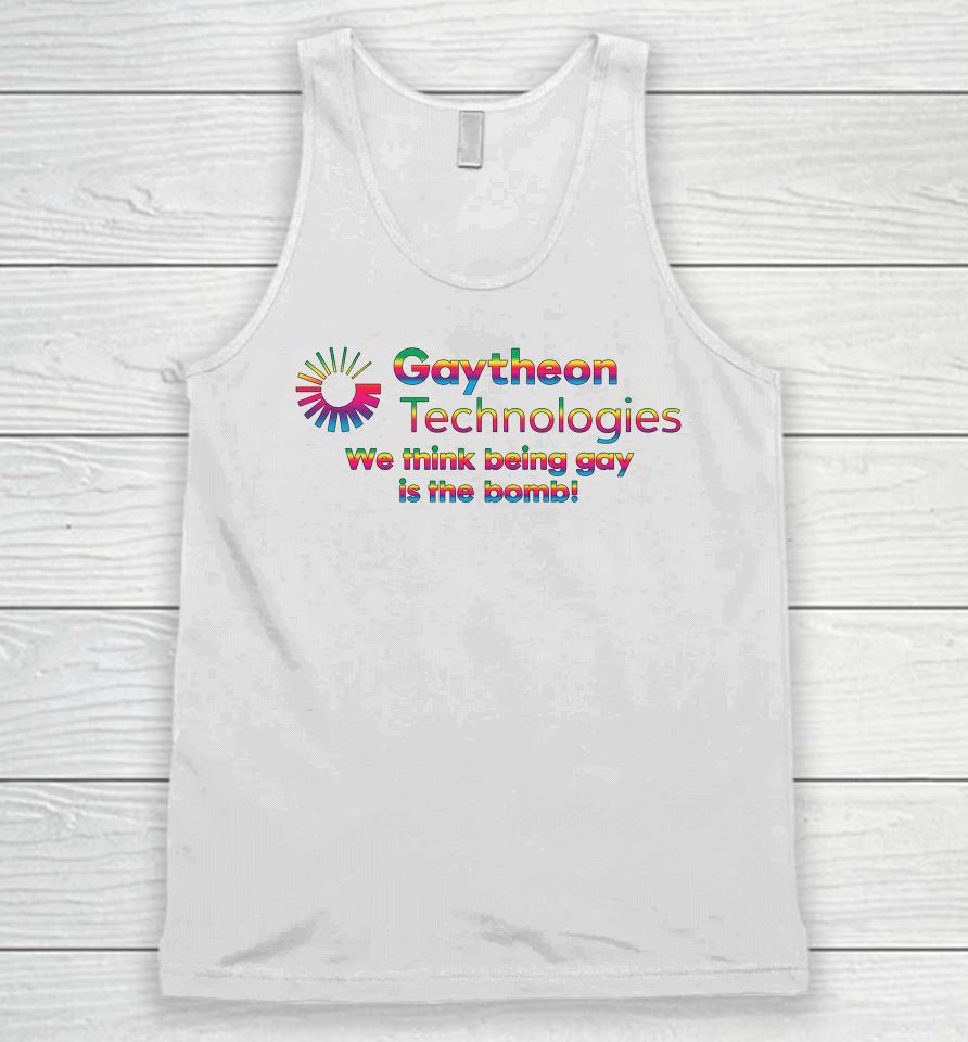 Gaytheon Technologies We Think Being Gay Is The Bomb Unisex Tank Top