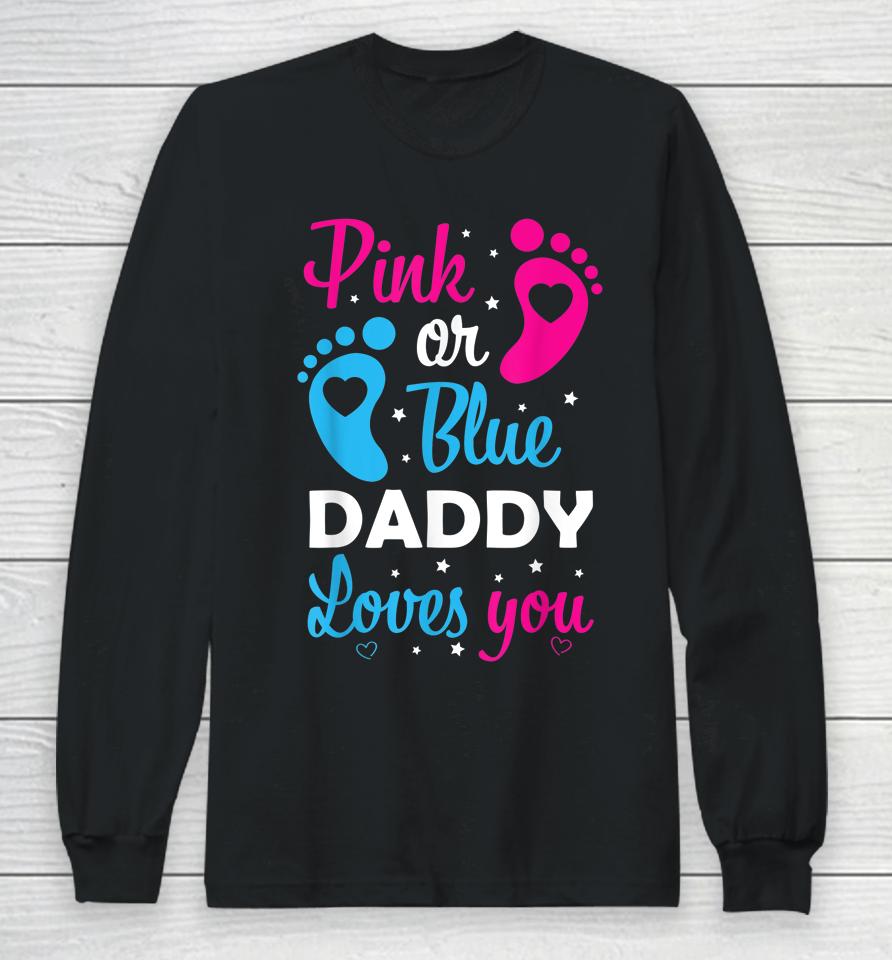Gender Reveal Dad Daddy Father Family Long Sleeve T-Shirt