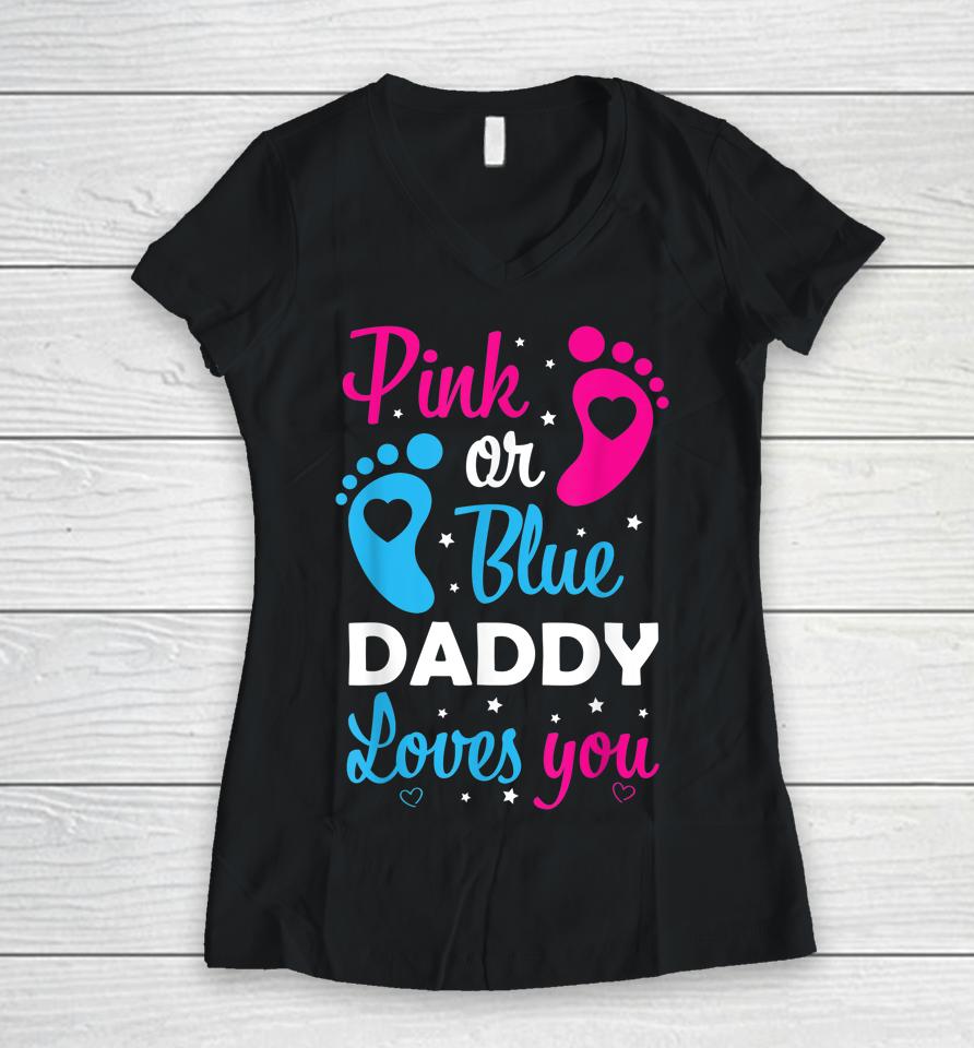 Gender Reveal Dad Daddy Father Family Women V-Neck T-Shirt
