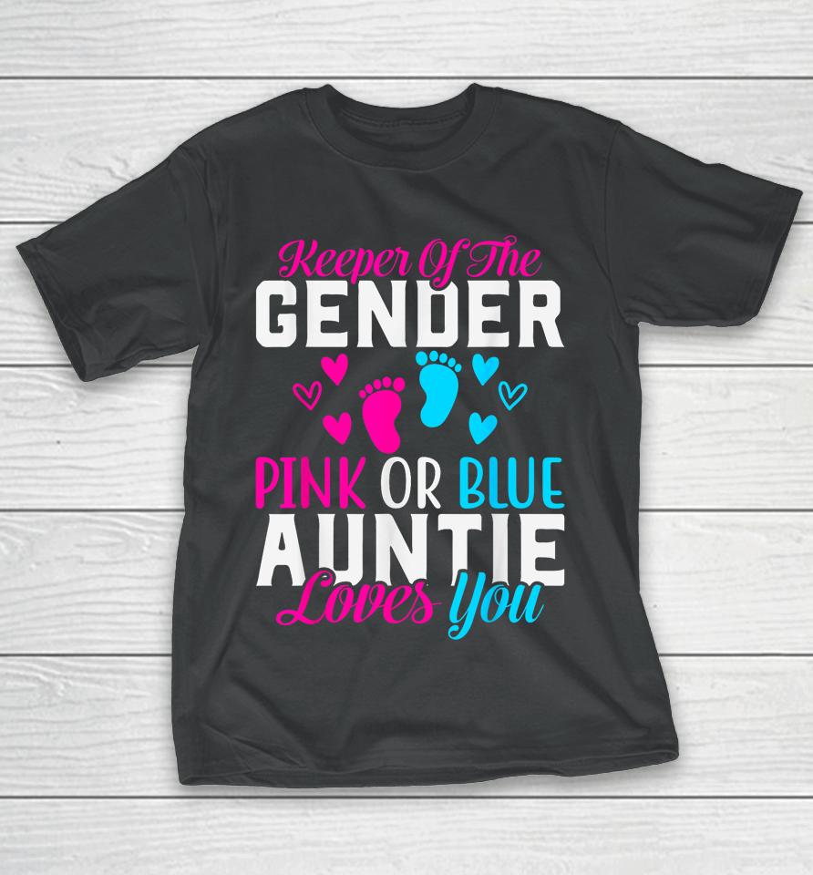 Gender Reveal Keeper Of The Gender, Funny Auntie Gender T-Shirt