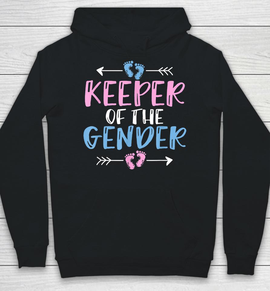 Gender Reveal Keeper Of The Gender Hoodie