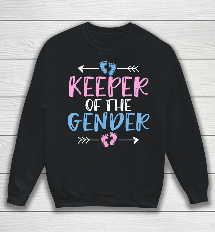 Gender Reveal Keeper Of The Gender Sweatshirt