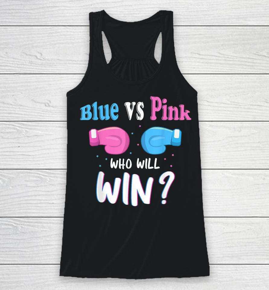 Gender Reveal Party Gifts Blue Vs Pink Who Will Win Racerback Tank