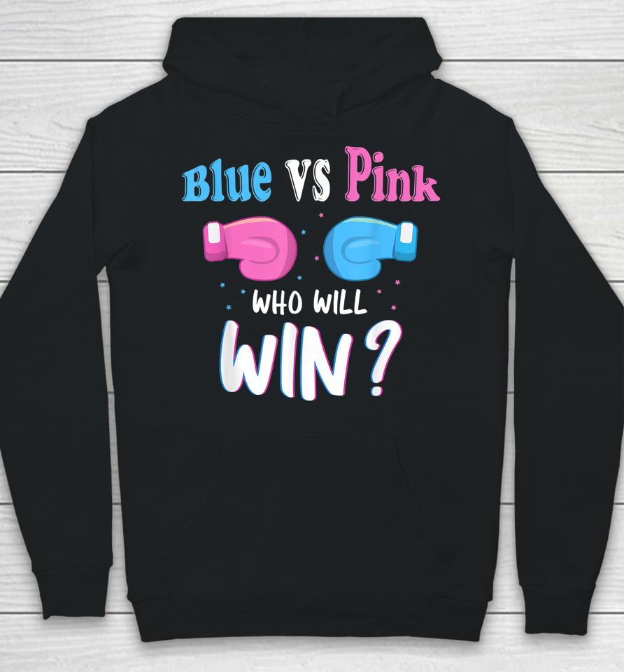Gender Reveal Party Gifts Blue Vs Pink Who Will Win Hoodie