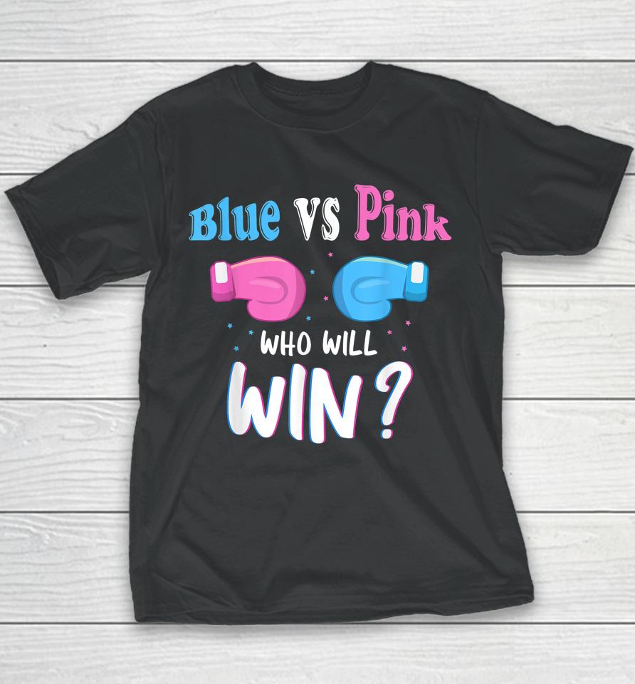 Gender Reveal Party Gifts Blue Vs Pink Who Will Win Youth T-Shirt