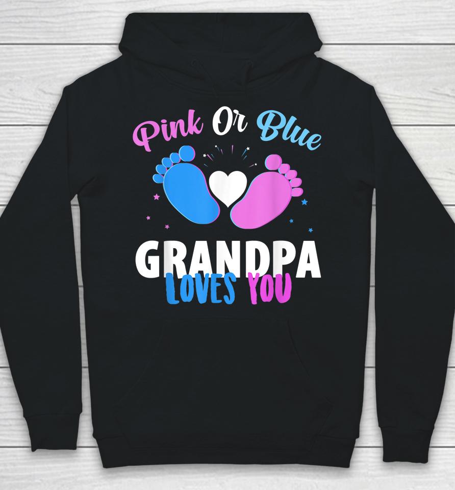 Gender Reveal Party Gifts Pink Or Blue Grandpa Loves You Hoodie