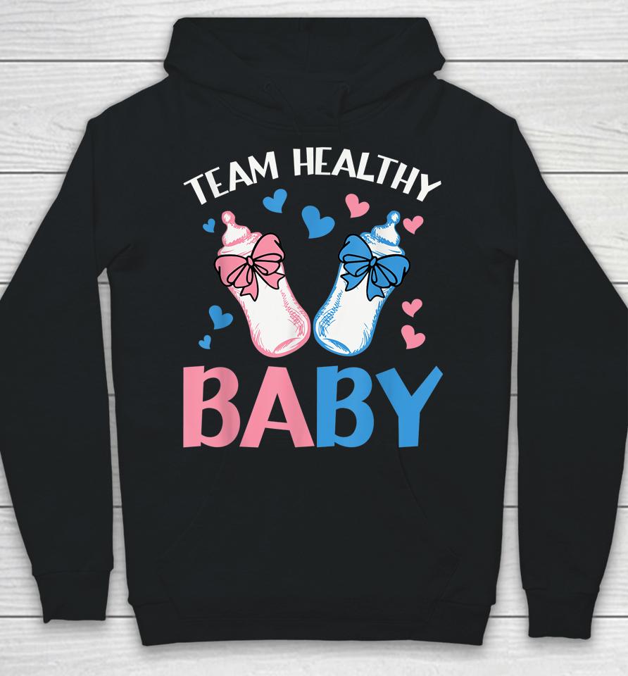 Gender Reveal Party Team Healthy Baby Hoodie