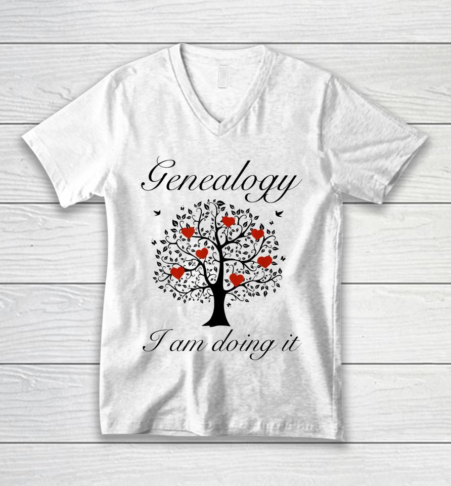 Genealogy - I Am Doing It Unisex V-Neck T-Shirt