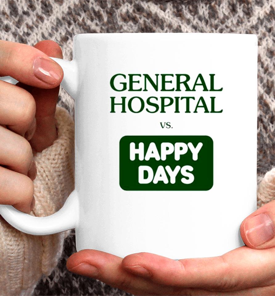 General Hospital Vs Happy Days Coffee Mug