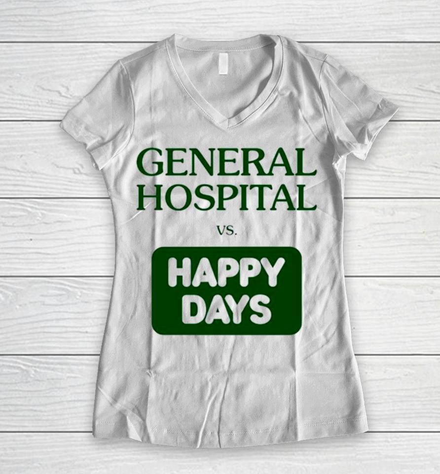 General Hospital Vs Happy Days Women V-Neck T-Shirt