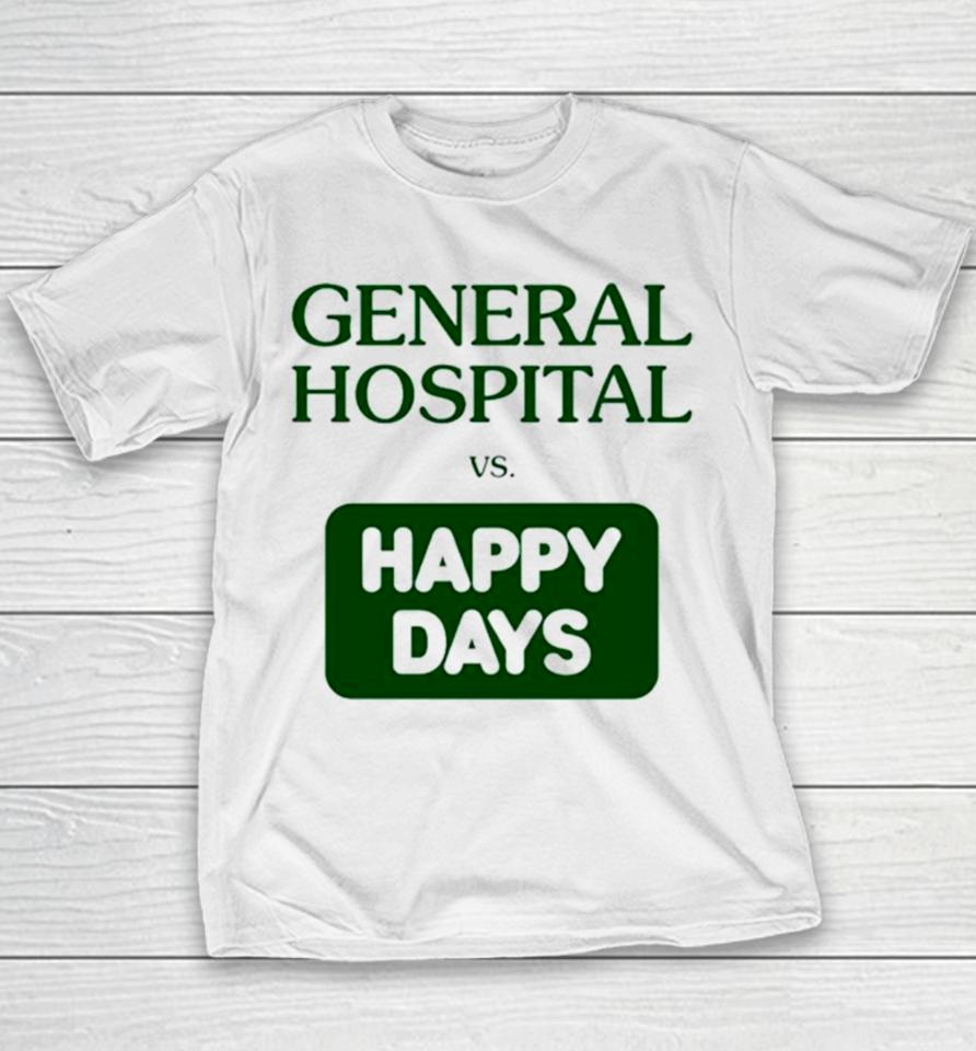 General Hospital Vs Happy Days Youth T-Shirt