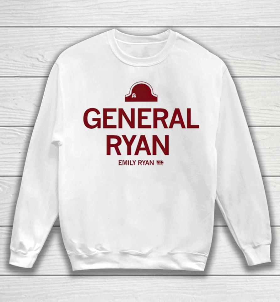 General Ryan Emily Ryan Sweatshirt