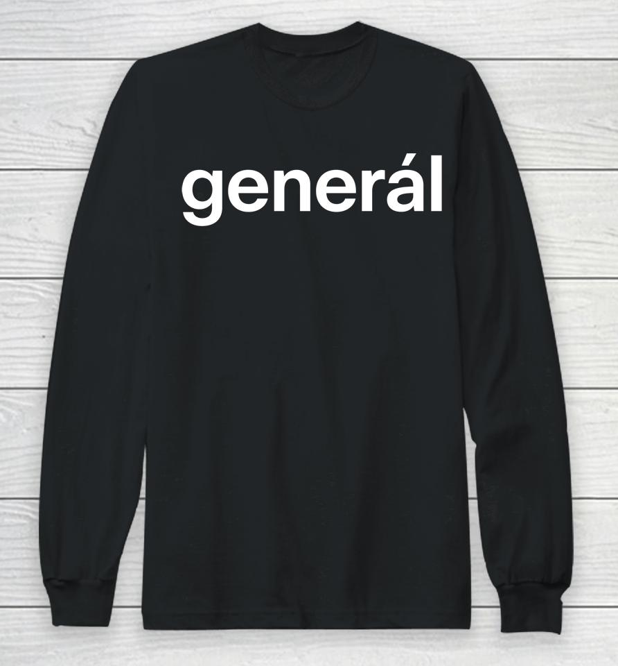 General Long Sleeve T-Shirt
