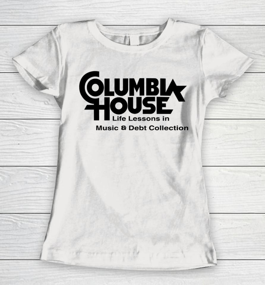 Genx Jono Columbia House Life Lessons In Music &Amp; Debt Collection Women T-Shirt