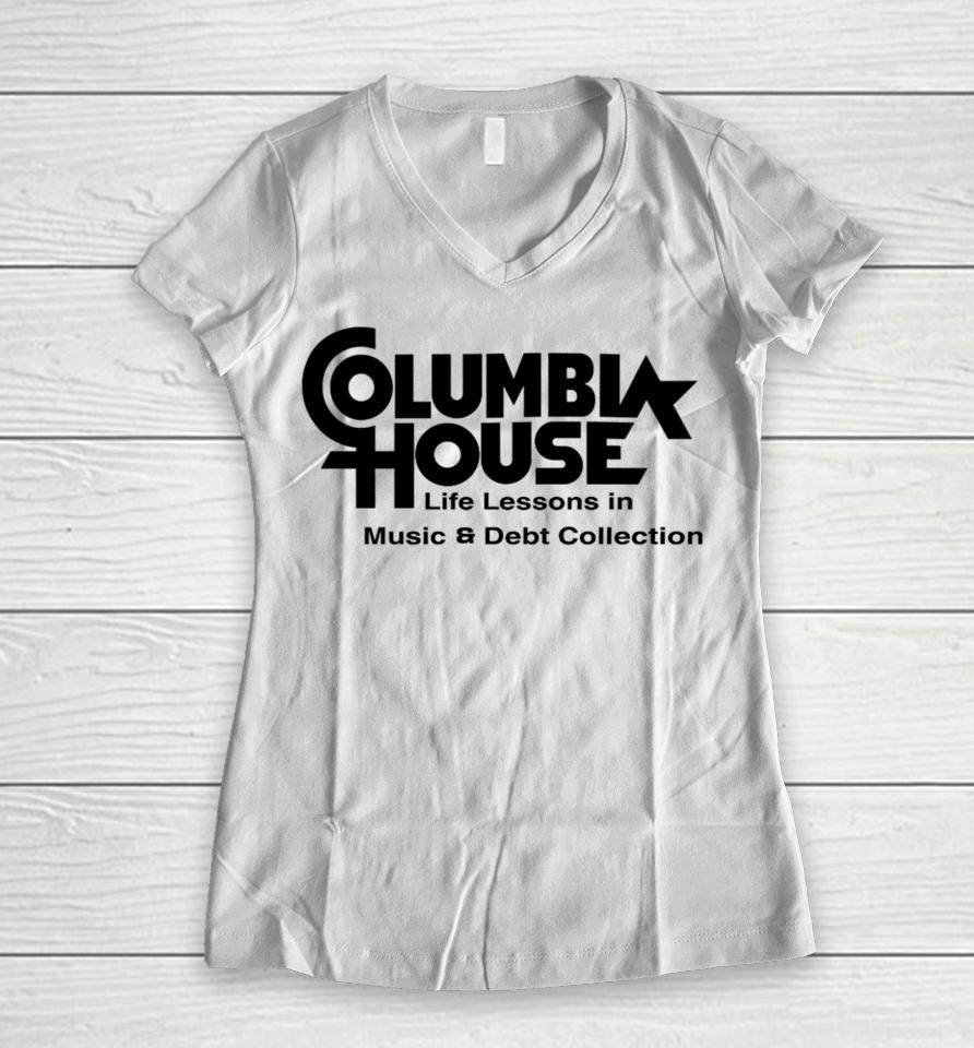 Genx Jono Columbia House Life Lessons In Music &Amp; Debt Collection Women V-Neck T-Shirt