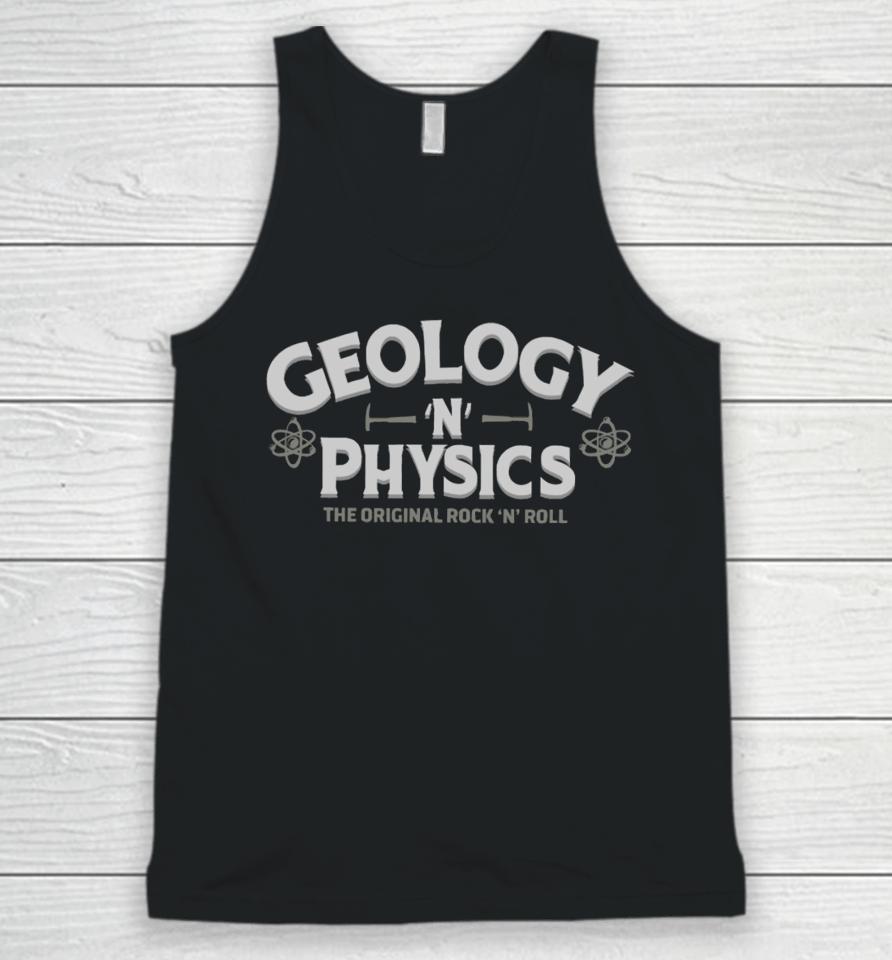 Geology And Physics The Original Rock And Roll Unisex Tank Top