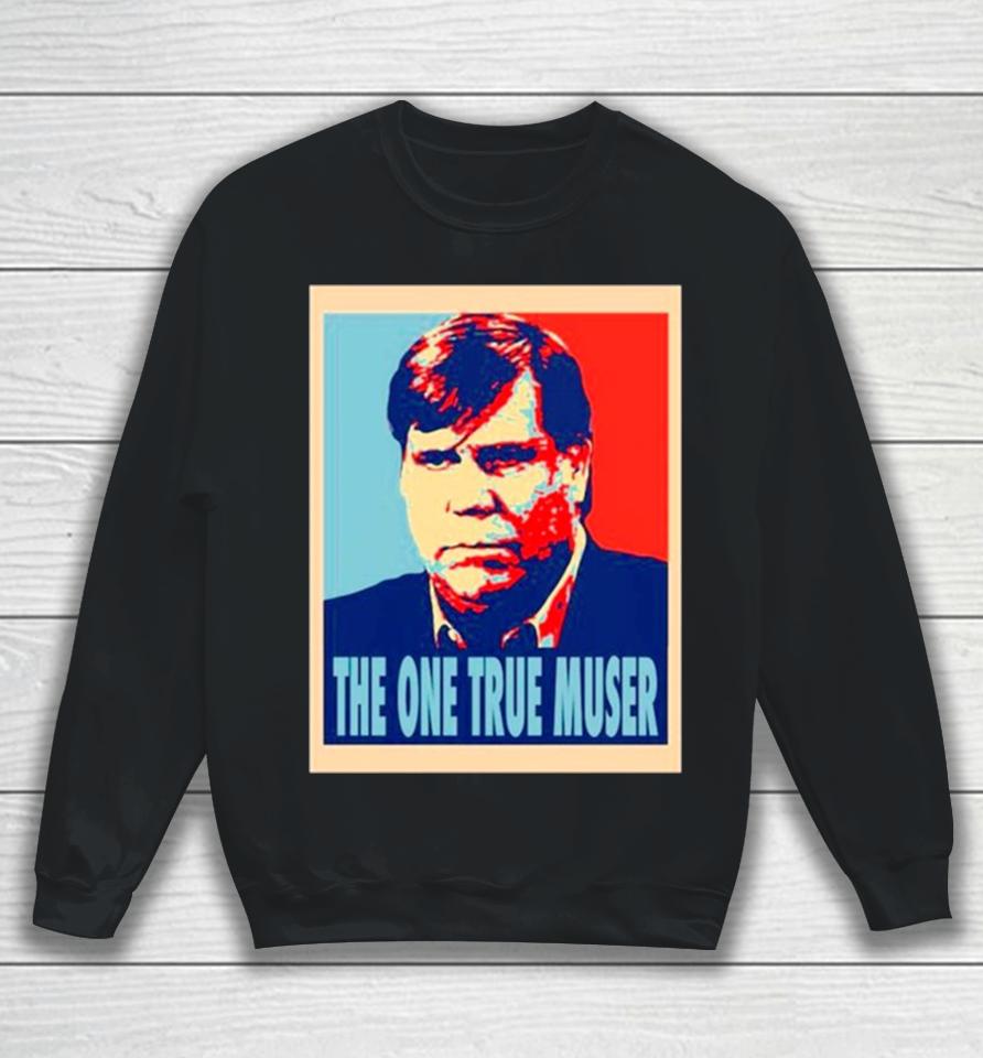 George Dunham The One True Muser Sweatshirt