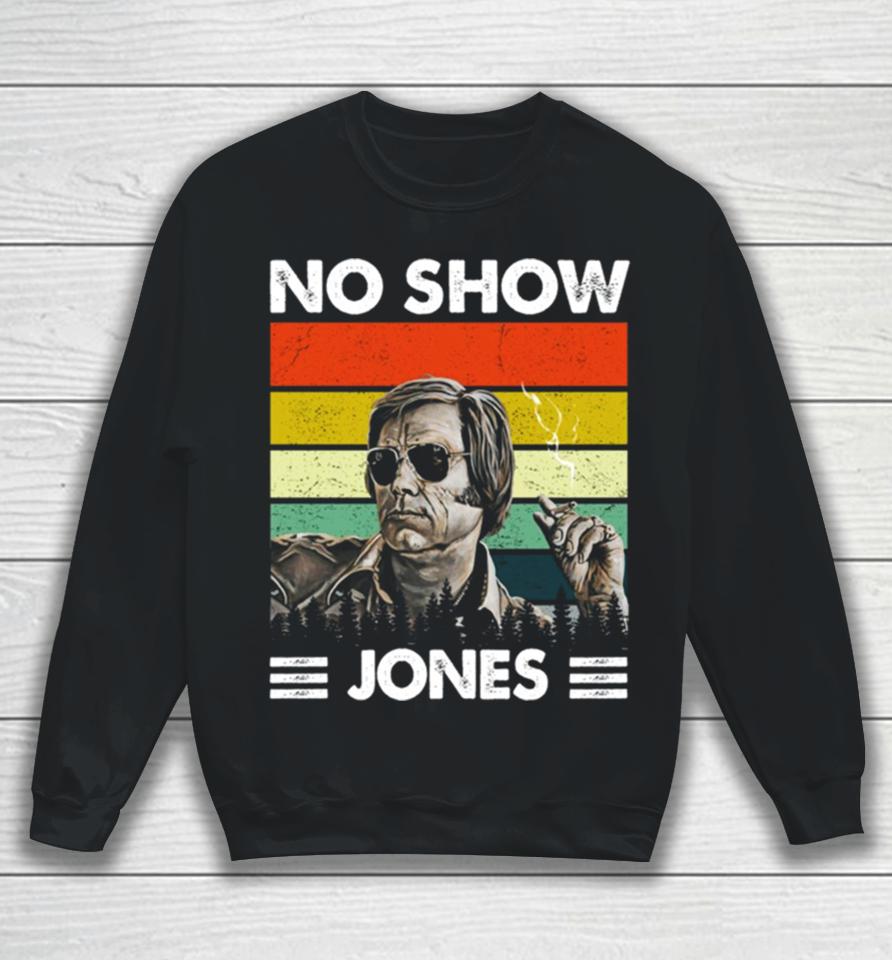 George Jones No Show Jones Country Music Legend Notorious Artist Transparent Sweatshirt