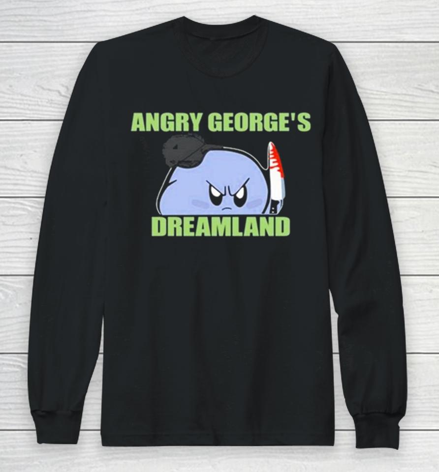 George Kirby Wearing Angry George’s Dreamland Long Sleeve T-Shirt
