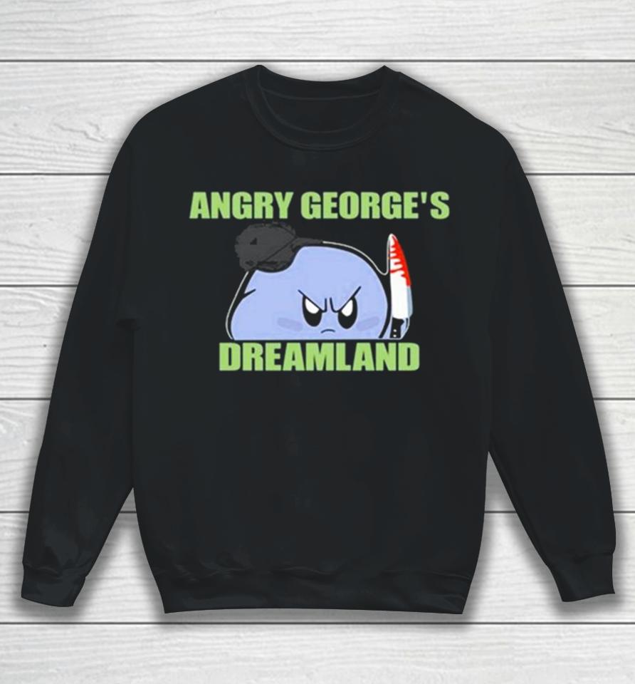 George Kirby Wearing Angry George’s Dreamland Sweatshirt
