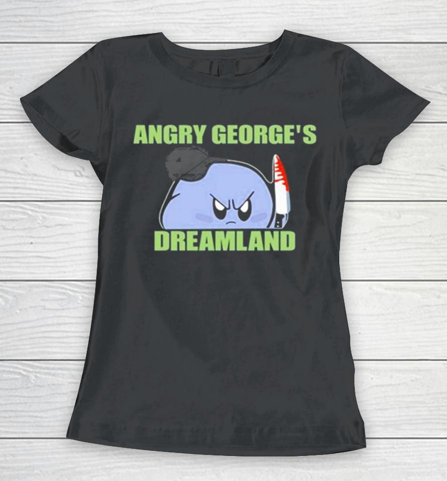 George Kirby Wearing Angry George’s Dreamland Women T-Shirt