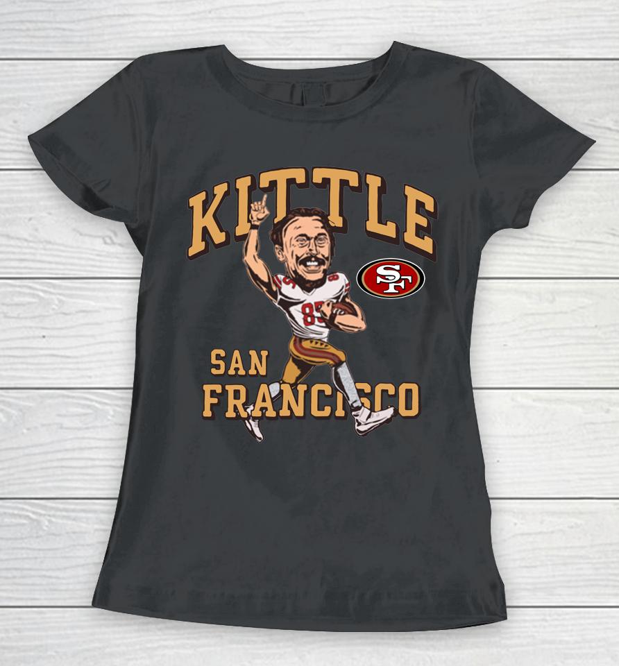 George Kittle 49Ers By Homage Women T-Shirt