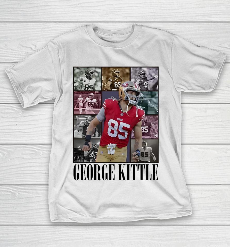 George Kittle 85 San Francisco 49Ers The Eras Tour T-Shirt