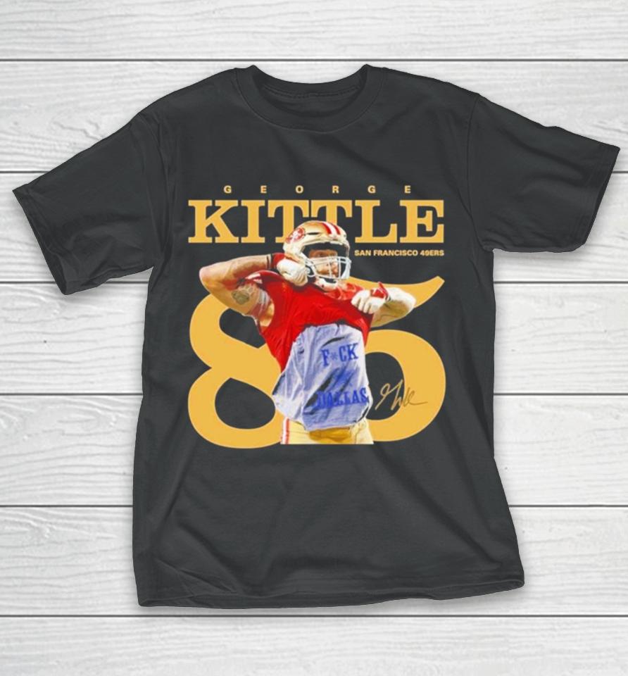 George Kittle San Francisco 49Ers Signature 2023 T-Shirt