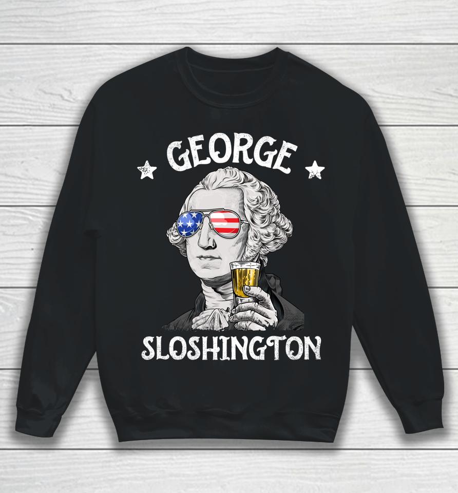 George Sloshington Washington 4Th Of July Usa Flag Sweatshirt