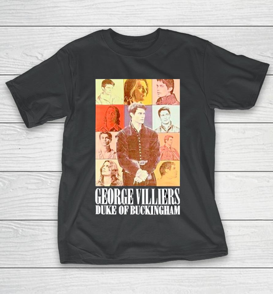 George Villiers Duke Of Buckingham Eras Tour T-Shirt