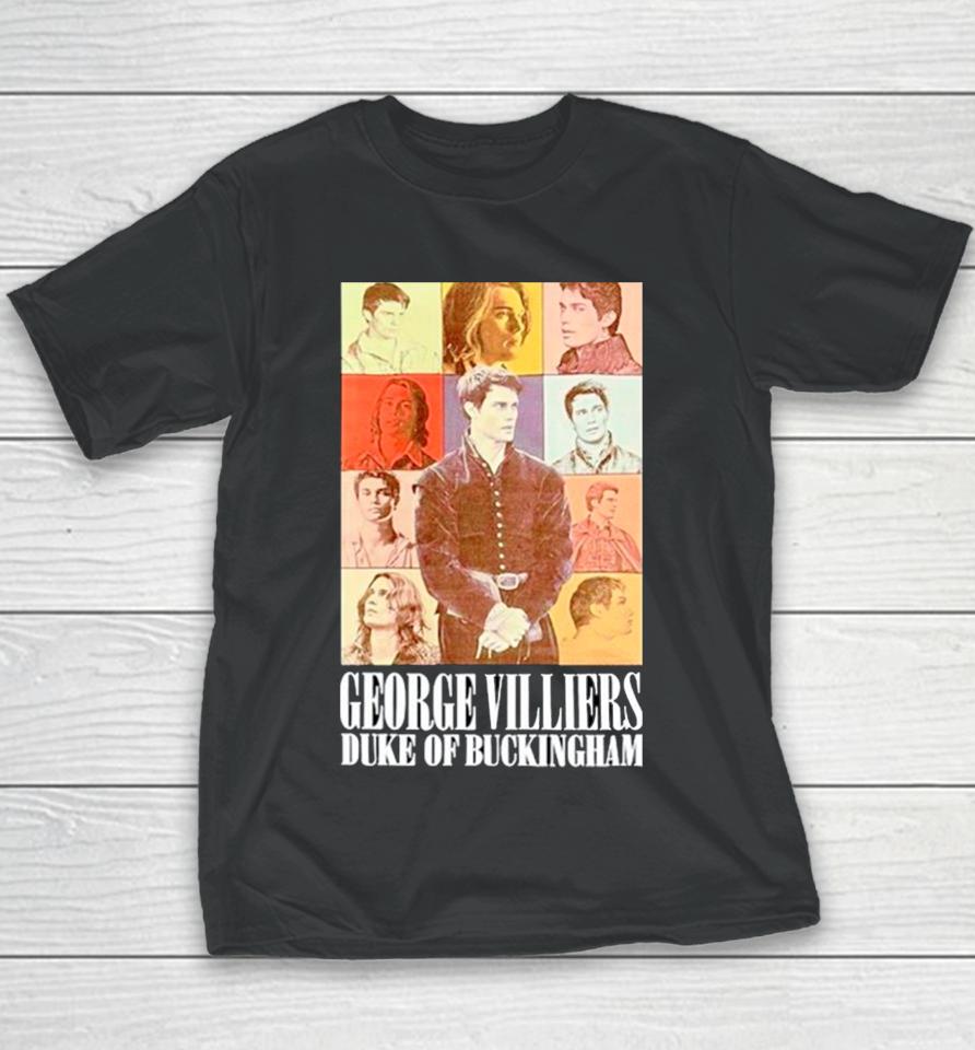 George Villiers Duke Of Buckingham Eras Tour Youth T-Shirt