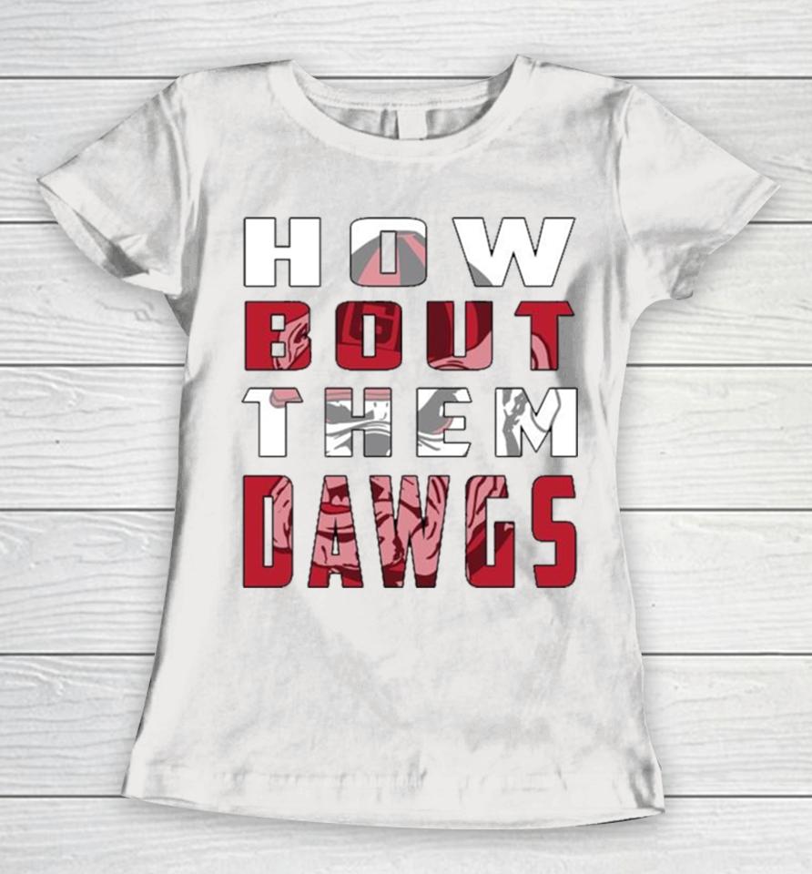 Georgia Bulldogs How Bout Them Dawgs 2023 Women T-Shirt