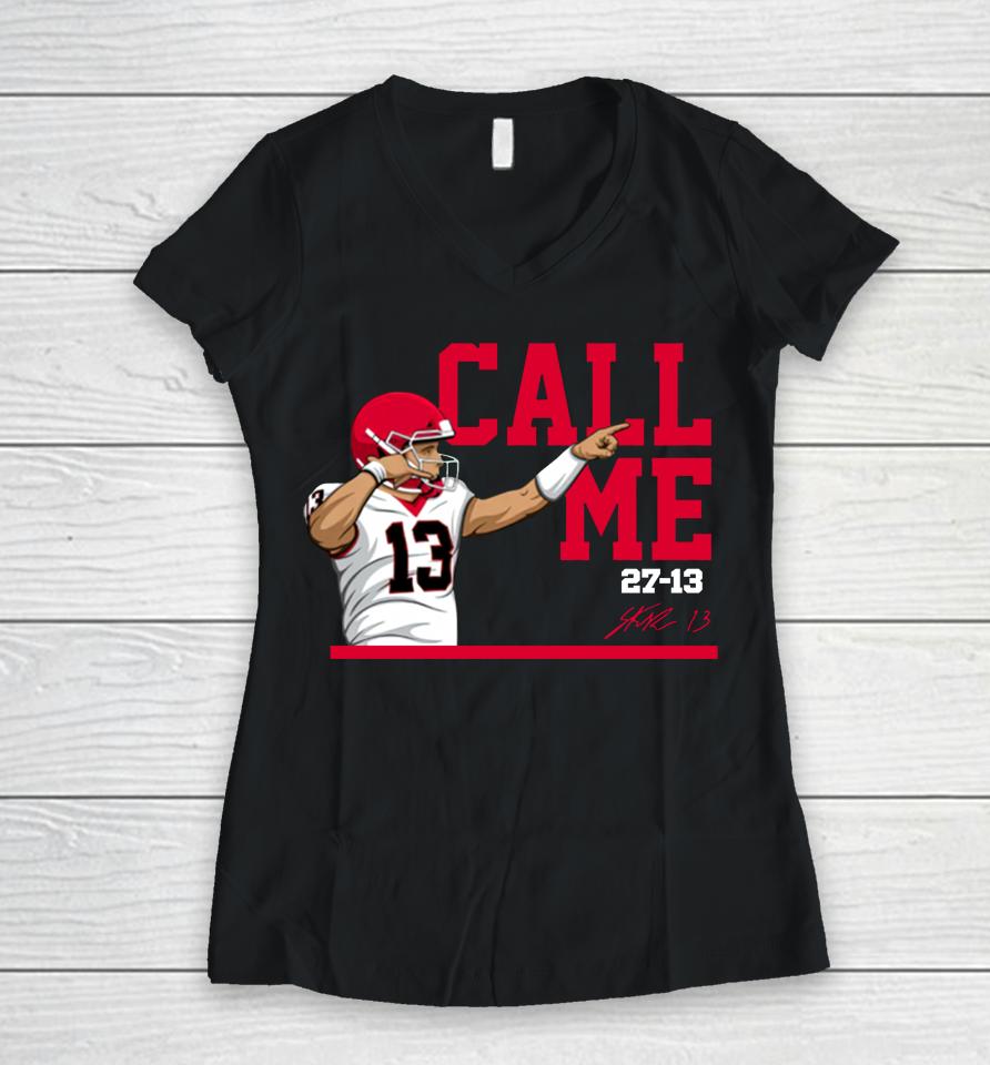 Georgia Bulldogs Stetson Bennett Call Me Women V-Neck T-Shirt