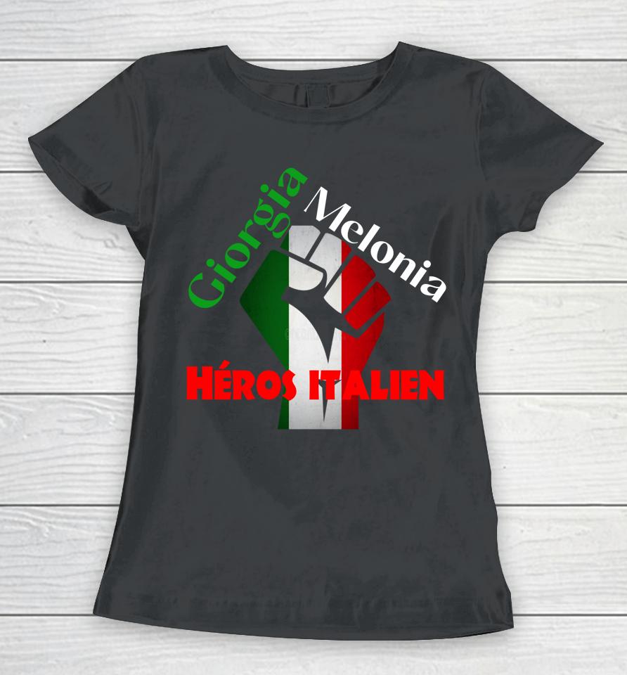 Georgia Meloni Italian Hero Women T-Shirt