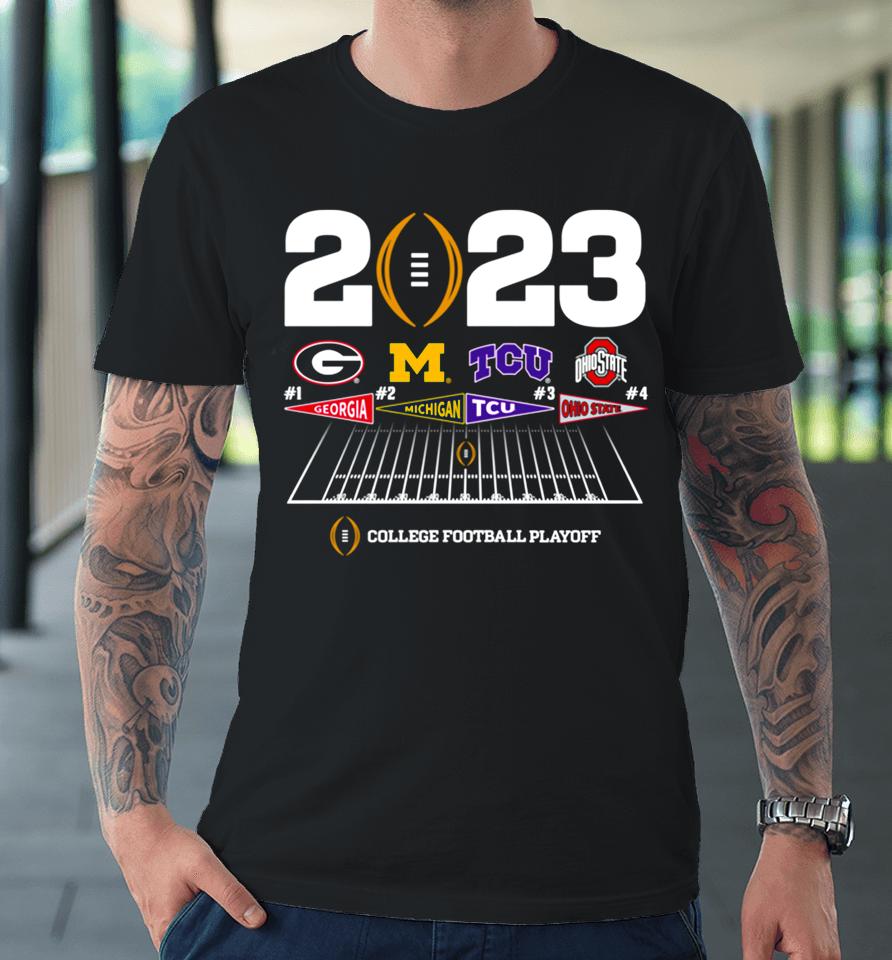 Georgia Michigan Tcu Ohio State College Football Playoff 4 Team Announcement Battle 2023 Premium T-Shirt