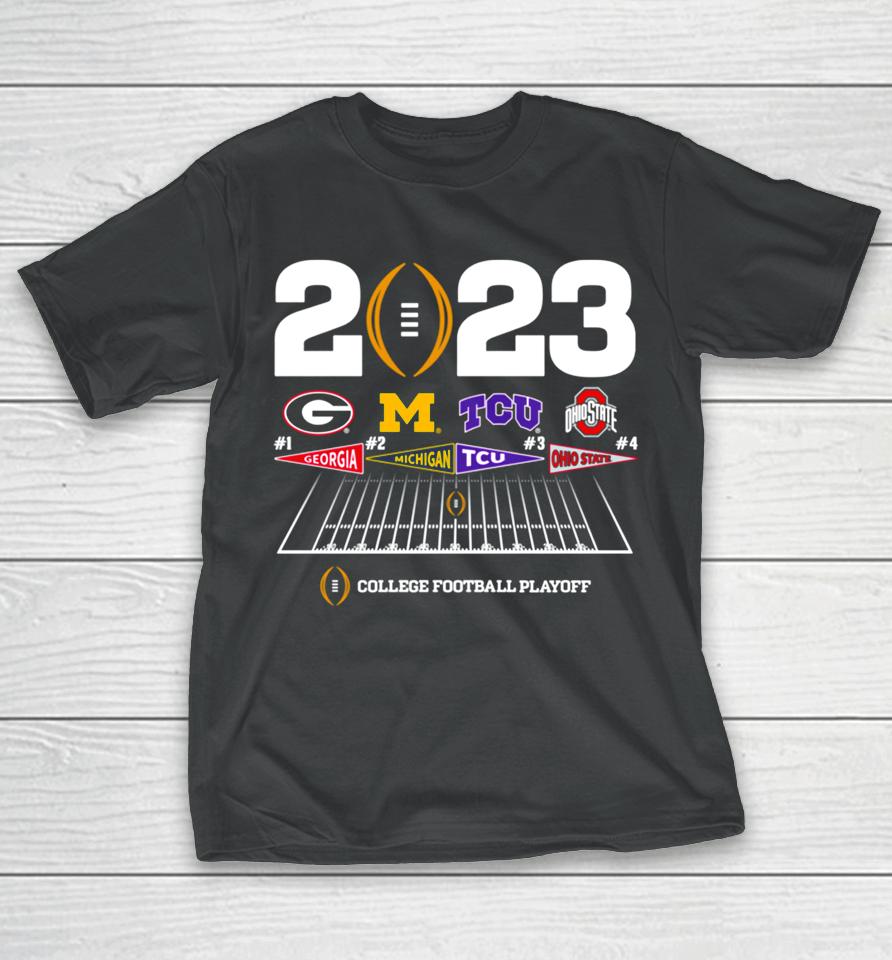 Georgia Michigan Tcu Ohio State College Football Playoff 4 Team Announcement Battle 2023 T-Shirt