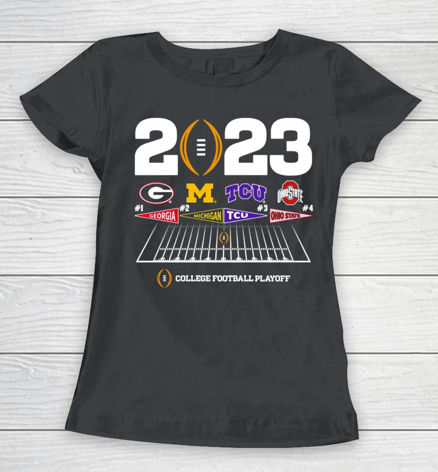 Georgia Michigan Tcu Ohio State College Football Playoff 4 Team Announcement Battle 2023 Women T-Shirt