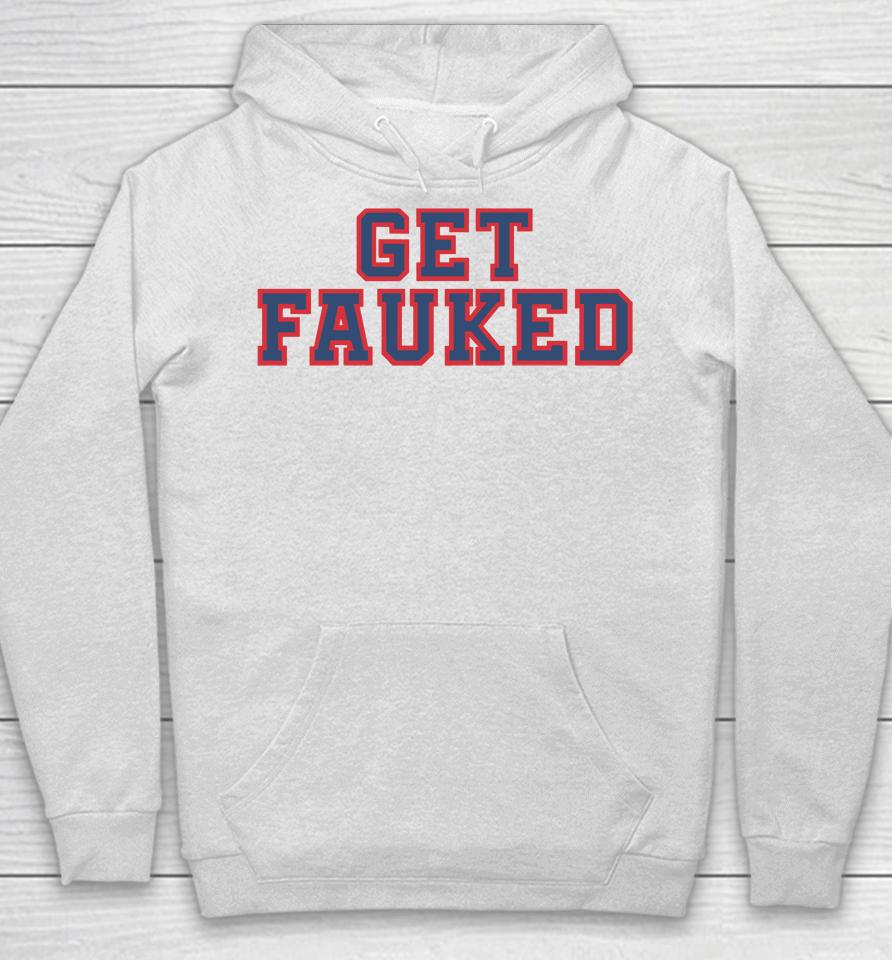 Get Fauked Hoodie