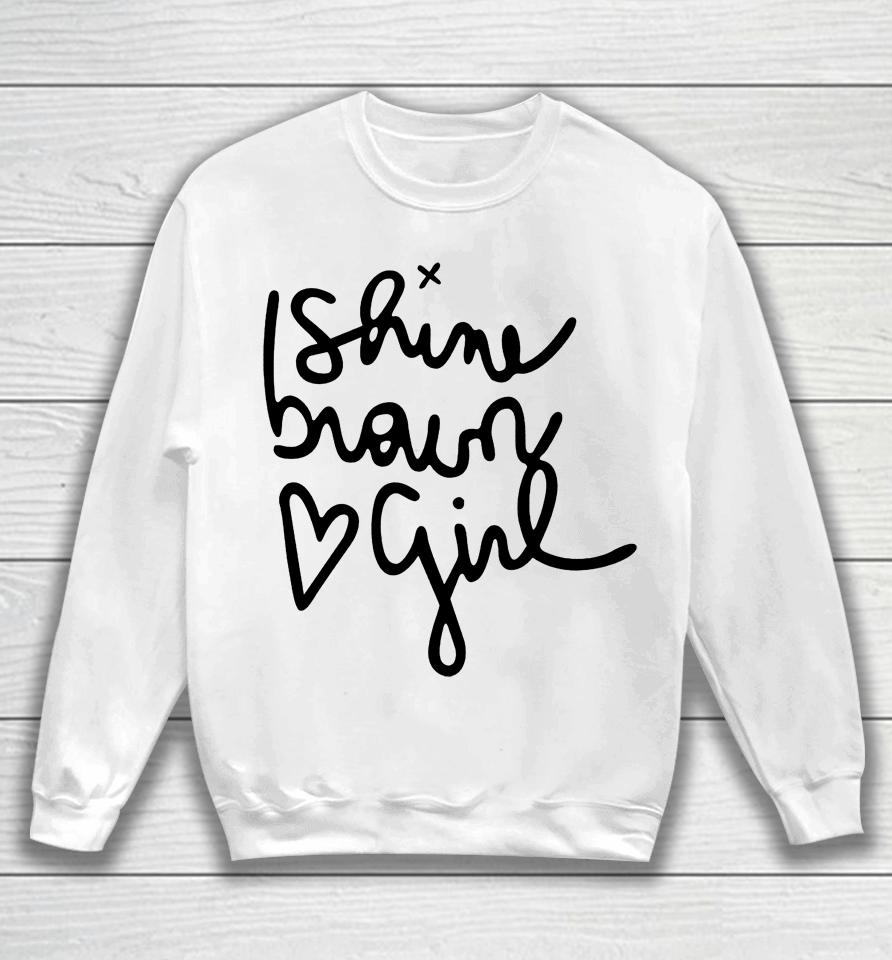 Get Her Jade Shine Brown Girl Sweatshirt