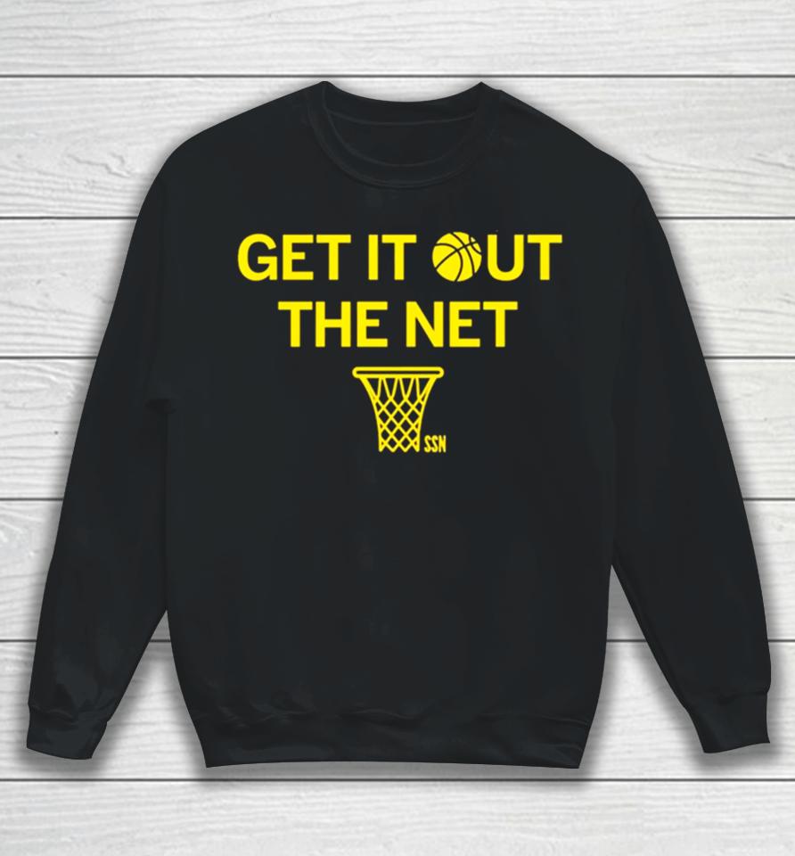 Get It Out The Net Sweatshirt