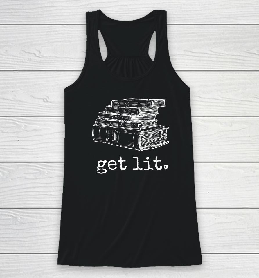 Get Lit With Books Racerback Tank