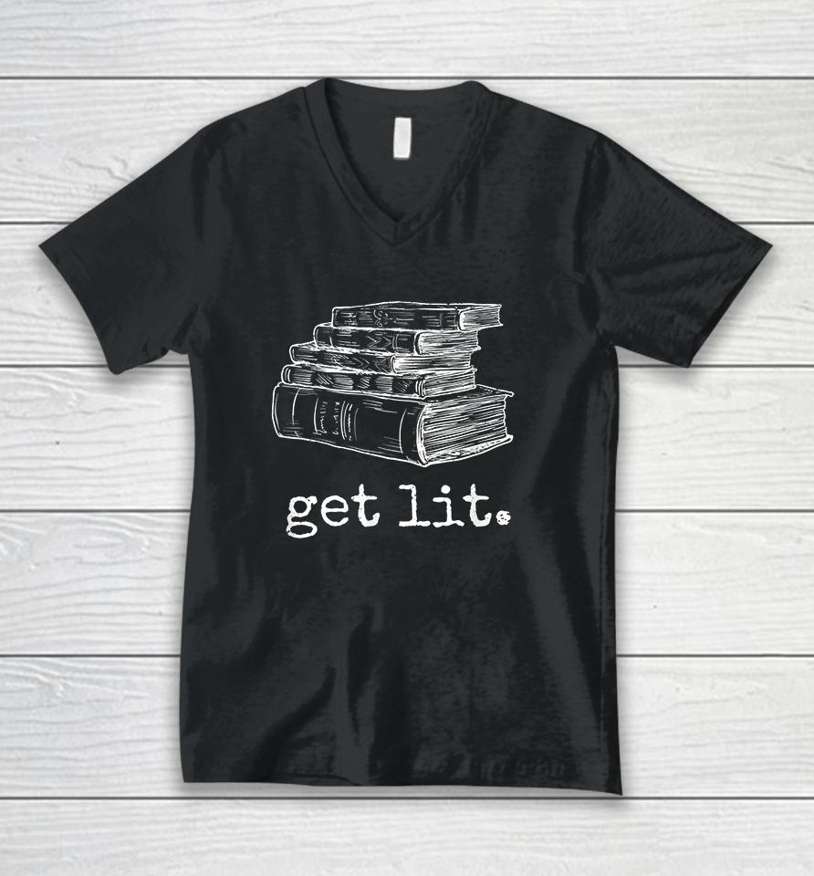 Get Lit With Books Unisex V-Neck T-Shirt