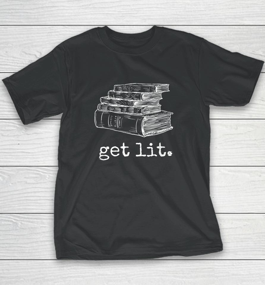 Get Lit With Books Youth T-Shirt