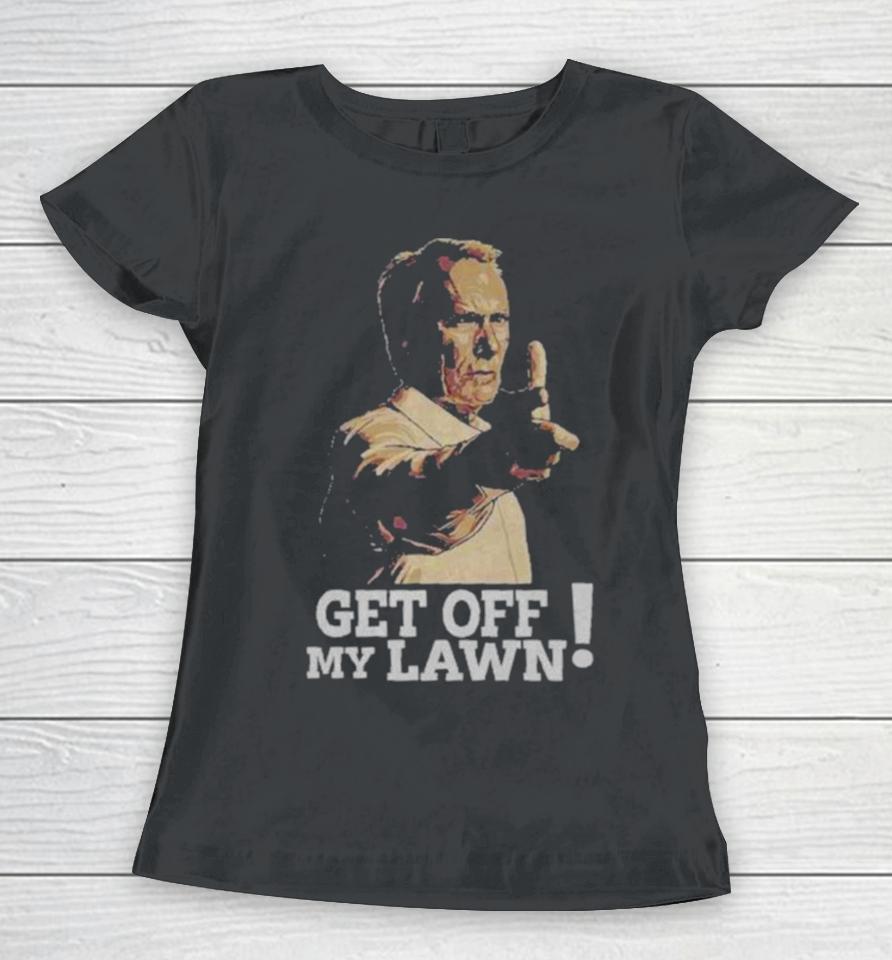 Get Off My Lawn Vintage Women T-Shirt