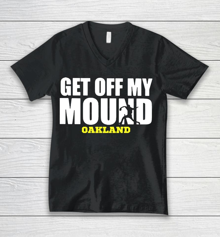Get Off My Mound Oakland Unisex V-Neck T-Shirt