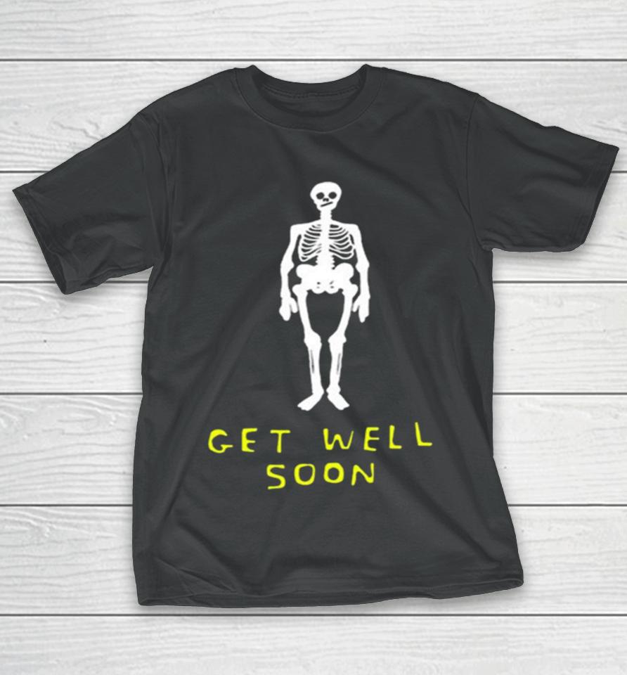 Get Well Soon Human Skeleton T-Shirt
