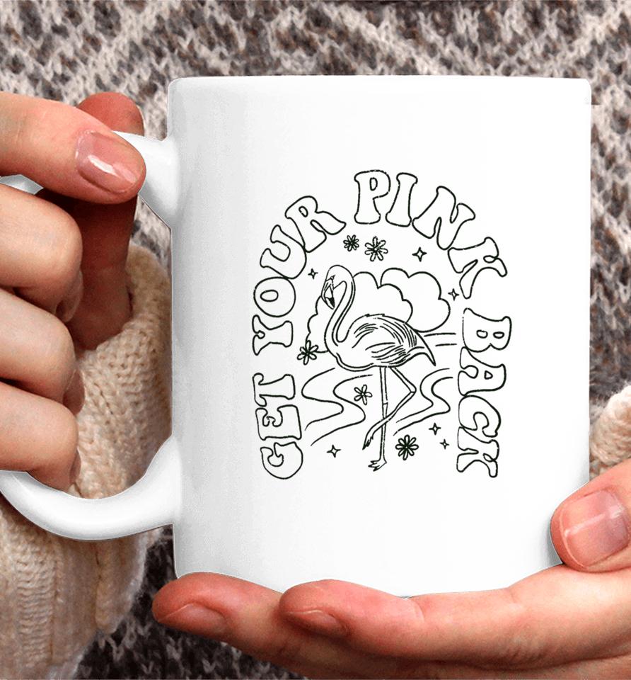 Get Your Pink Back Coffee Mug