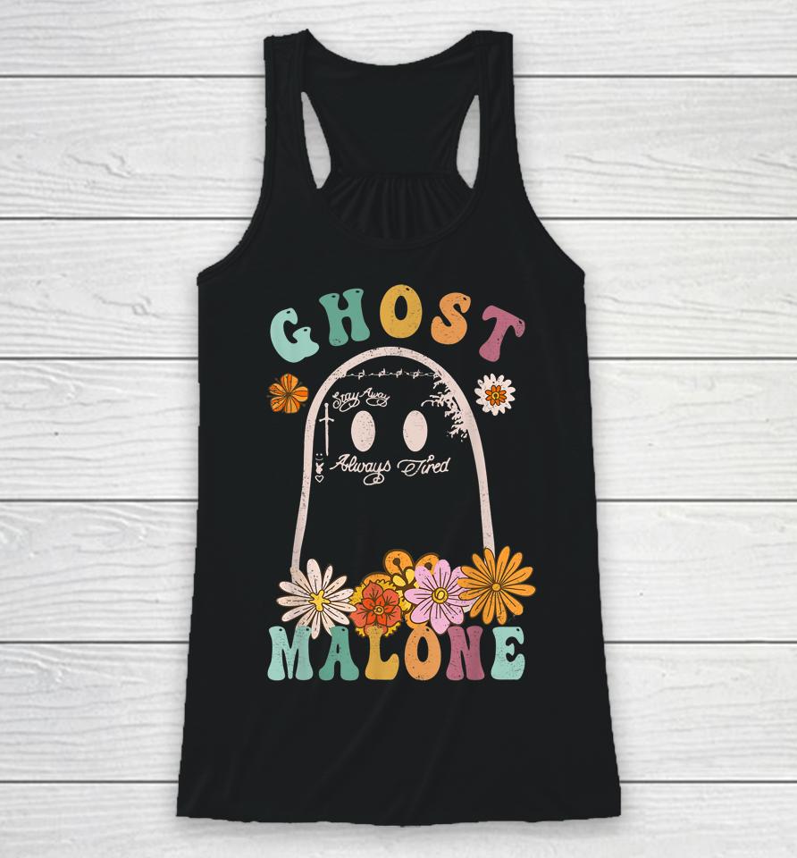 Ghost Malone Fall Season Spooky Halloween Cute Ghost Groovy Racerback Tank